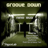Groove Down - Nino Bua & Agent Orange