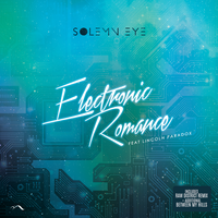 Electronic Romance - Solemn Eye & Lincoln Paradox