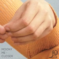 Closer (To the Edge) - Moony Me