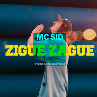Zigue Zague - Sid & ugo ludovico