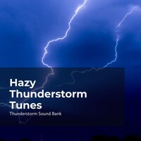 Thunderous Steady Rain - Thunderstorm Sound Bank & Sounds of Thunderstorms & Rain & Thunderstorms Sleep Sounds