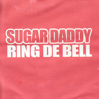 Ring De Bell (feat. Brother Resistance) - Brother Resistance & Sugar Daddy