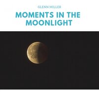 Dancing in a Dream - Glenn Miller & His Orchestra