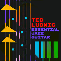 Who Can I Turn to? - Ted Ludwig & Pat Coil & Jacob Jezioro & Danny Gottlieb