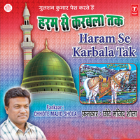 Wo Mustafa Ki All Hai - Chhote Majid Shola & Raju Khan