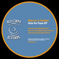 Hola Ke Pasa - Wardox & Manel Diaz & Papillon