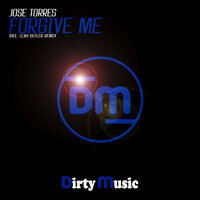Forgive Me - Jose Torres & Lean Butler