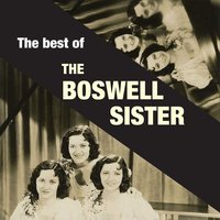 We Just Couldn't Say "Goodbye" (No. 2) - The Boswell Sisters