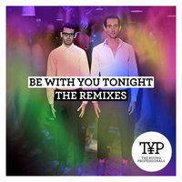 Be With You Tonight - The Young Professionals & Offer Nissim