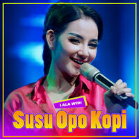 Susu Opo Kopi - Lala Widi