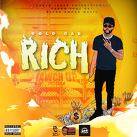 Rich - Gold Gad & Jungle Jesus