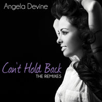 Can't Hold Back - Angela Devine