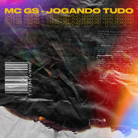 Jogando Tudo - Mc Gs & DJ Agnelo