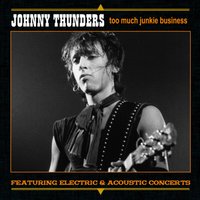 Get off the Phone - Johnny Thunders