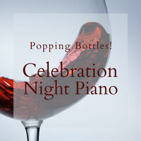 Fire the Cork - Relaxing Piano Crew & Nakatani