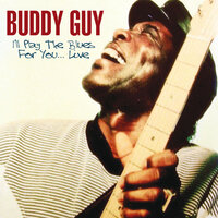 Voodoo Chile - Buddy Guy