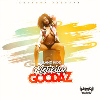 Goodaz - Metikilus & Island Kidd