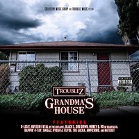 Grandma's House - Black C & Troublez