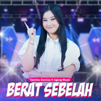 Berat Sebelah - Cantika Davinca & Ageng Music