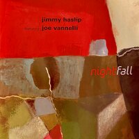 Nightfall - Joe Vannelli & Jimmy Haslip