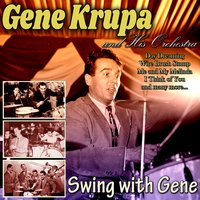 The Madame Swings It - Gene Krupa and His Orchestra