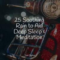 All Day Rain - Meditative Music Guru & Powerthoughts Meditation Club & Sounds of Nature for Deep Sleep and Relaxation