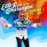 No Me Critiques - Elito Revé y Su Charangón