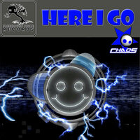 Here I Go - Chaos
