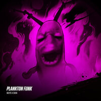 PLANKTON FUNK (Sped Up) - WUYS & SHX4