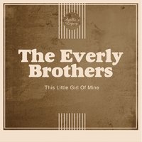 Since You Broke My Heart - The Everly Brothers