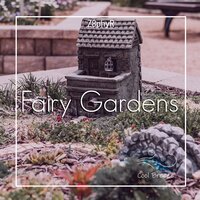 Fairy Gardens - Z8phyr