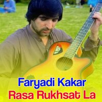 Rasa Rukhsat La - Faryadi Kakar