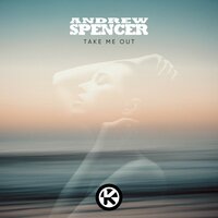 Take Me Out - Andrew Spencer