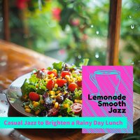 Indoor Respite and Ripples - Lemonade Smooth Jazz