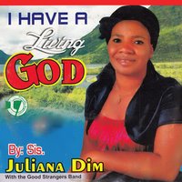 Chinaza Ekpere - Sis. Juliana Dim & Good Strangers Band