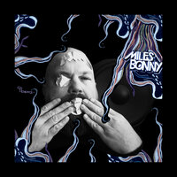 EAT YOUR CARROTS - Miles Bonny & Bonikowski