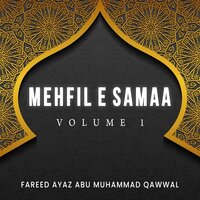 Maan Kunto Maula - Fareed Ayaz Abu Muhammad Qawwal