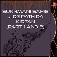 Sukhmani Sahib Ji De Path Da Kirtan Part I & Ii - Bhai Surinder Singh