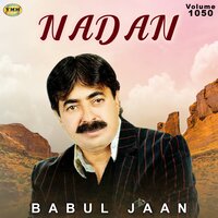 Bewasi Ho Ghak - Babul Jaan
