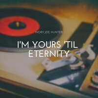 Time Has Passed - Ivory Joe Hunter
