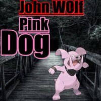Pink Dog - John Wolf
