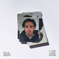 Il mio vero nome - Nico Arezzo