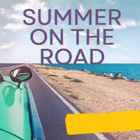 Summer On The Road - Jake Porter