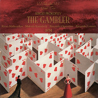 The Gambler: Act II, "General prislal menja prosit'" (Marquis, Alexis) - Александр Лазарев & Bolshoi Theater Orchestra & Bolshoi Theater Chorus & Alexei Maslennikov & Georgy Andryushchenko & Сергей Сергеевич Прокофьев