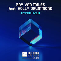 Hypnotized - Ray van Miles & Holly Drummond