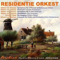Ricercare - Willem van Otterloo & Residentie Orkest & Hendrik Andriessen