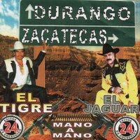 El Potrillo - El Tigre & El Jaguar