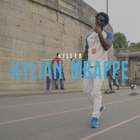 Kylian Mbappe - Killer