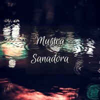 Musica Sanadora - Serenidad y Armonía