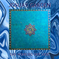 Das Hohelied der Liebe - JOSUAS GARDEN & Gernot Reetz & Uwe van Straten